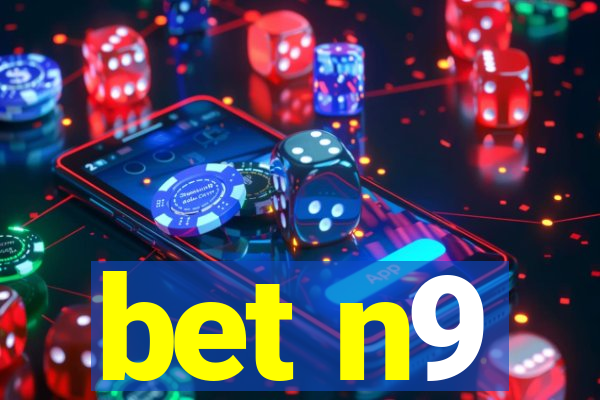 bet n9